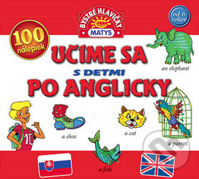 Kniha: Učíme sa s deťmi po anglicky (Matys). Matys, 2016 Kniha: Učíme sa s deťmi po anglicky (Matys). Matys, 2016