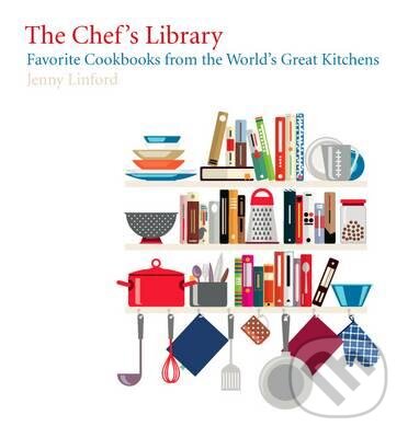 Kniha: The Chef's Library (Jenny Linford). Harry Abrams, 2016 Kniha: The Chef's Library (Jenny Linford). Harry Abrams, 2016