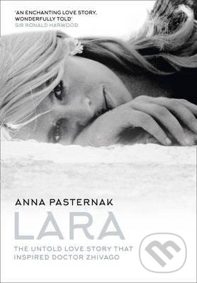 Kniha: Lara (Anna Pasternak). HarperCollins, 2016 Kniha: Lara (Anna Pasternak). HarperCollins, 2016