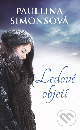 Kniha: Ledové objetí (Paullina Simons). HarperCollins, 2016 Kniha: Ledové objetí (Paullina Simons). HarperCollins, 2016