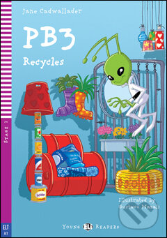 Kniha: PB3 Recycles (Jane Cadwallader). Eli, 2015 Kniha: PB3 Recycles (Jane Cadwallader). Eli, 2015
