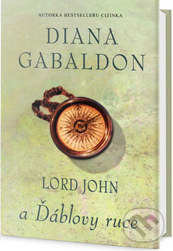 Kniha: Lord John a Ďáblovy ruce (Diana Gabaldon). Edice knihy Omega, 2019 Kniha: Lord John a Ďáblovy ruce (Diana Gabaldon). Edice knihy Omega, 2019