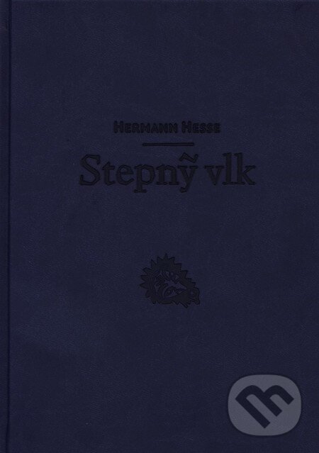 Kniha: Stepný vlk (Hermann Hesse). Petrus, 2016 Kniha: Stepný vlk (Hermann Hesse). Petrus, 2016