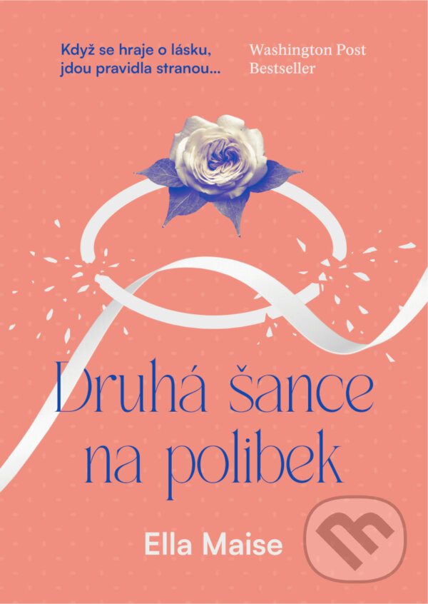 E-kniha: Druhá šance na polibek (Ella Maise). Mystery Press, 2024 E-kniha: Druhá šance na polibek (Ella Maise). Mystery Press, 2024