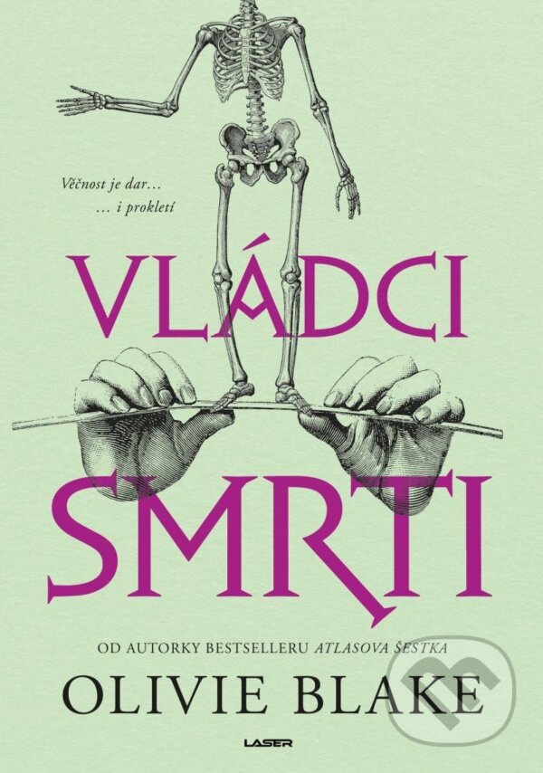 Kniha: Vládci smrti (Olivie Blake). Laser books, 2025 Kniha: Vládci smrti (Olivie Blake). Laser books, 2025