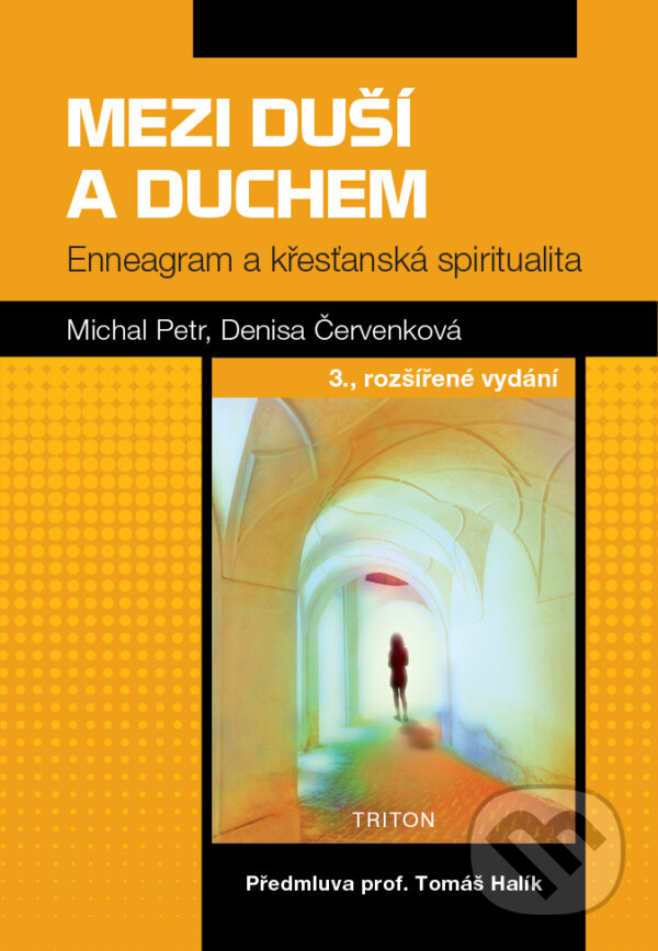 E-kniha: Mezi duší a Duchem (Denisa Červenková a Michal Petr). Triton, 2024 E-kniha: Mezi duší a Duchem (Denisa Červenková a Michal Petr). Triton, 2024