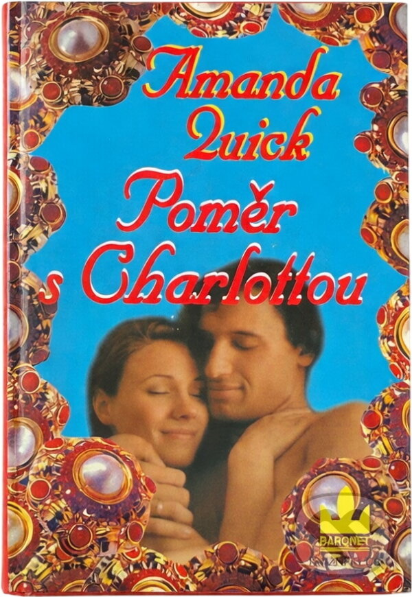 Kniha: Poměr s Charlottou (Amanda Quick). , 1999 Kniha: Poměr s Charlottou (Amanda Quick). , 1999