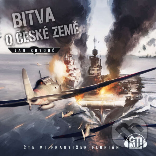 Audiokniha: Bitva o české země (Jan Kotouč). Čti mi!, 2024 Audiokniha: Bitva o české země (Jan Kotouč). Čti mi!, 2024