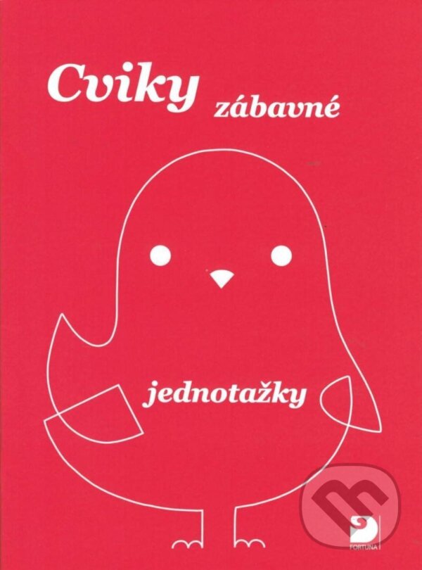 Kniha: Cviky zábavné - jednotažky (Jiří Jošt). Fortuna, 2024 Kniha: Cviky zábavné - jednotažky (Jiří Jošt). Fortuna, 2024