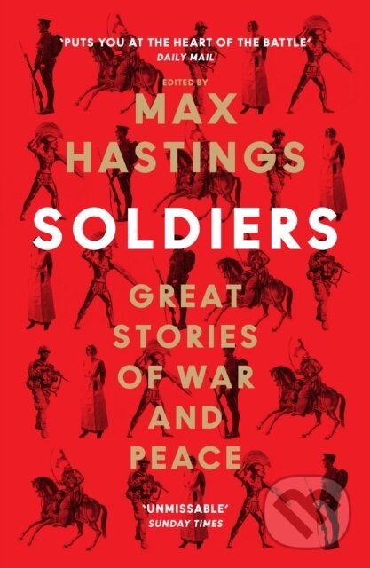 Kniha: Soldiers (Max Hastings). William Collins, 2024 Kniha: Soldiers (Max Hastings). William Collins, 2024