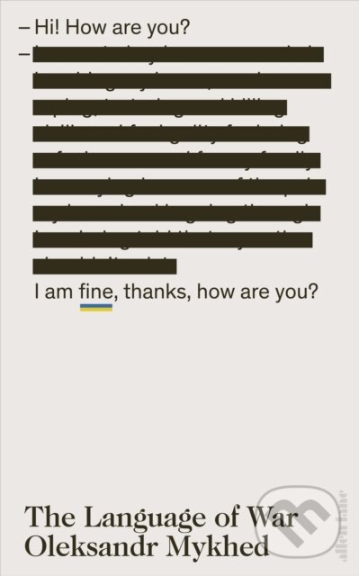 Kniha: The Language of War (Oleksandr Mykhed). Allen Lane, 2024 Kniha: The Language of War (Oleksandr Mykhed). Allen Lane, 2024