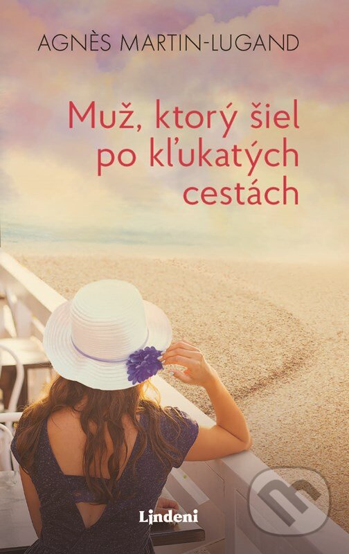 Kniha: Muž, ktorý šiel po kľukatých cestách (Agnes Martin-Lugand). Lindeni, 2024 Kniha: Muž, ktorý šiel po kľukatých cestách (Agnes Martin-Lugand). Lindeni, 2024