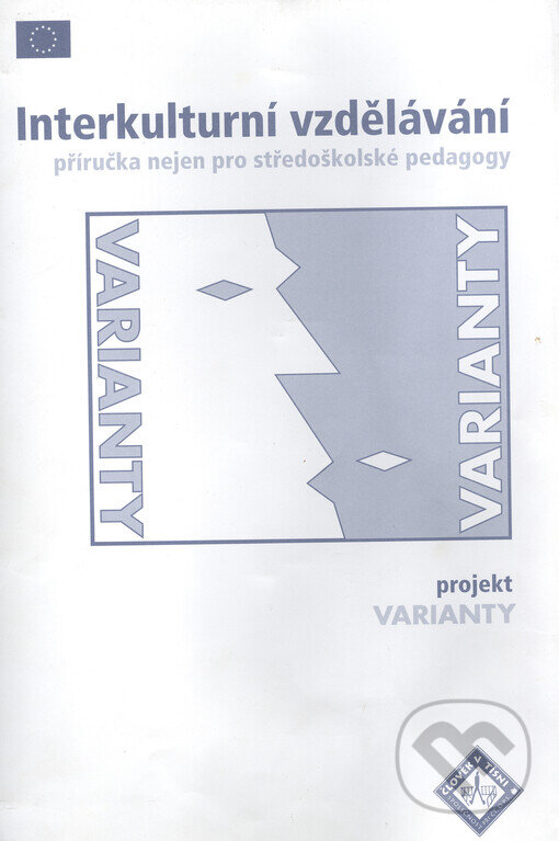 Kniha: Interkulturní vzdělávání (Nakladatelství Lidové noviny). Nakladatelství Lidové noviny, 2002 Kniha: Interkulturní vzdělávání (Nakladatelství Lidové noviny). Nakladatelství Lidové noviny, 2002