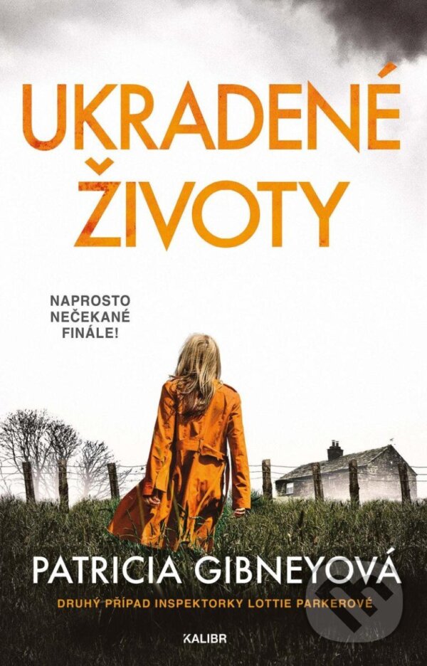 Kniha: Ukradené životy (Patricia Gibney). Kalibr, 2024 Kniha: Ukradené životy (Patricia Gibney). Kalibr, 2024