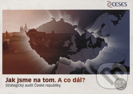 Kniha: Jak jsme na tom. A co dál? (Martin Potůček). SLON, 2005 Kniha: Jak jsme na tom. A co dál? (Martin Potůček). SLON, 2005
