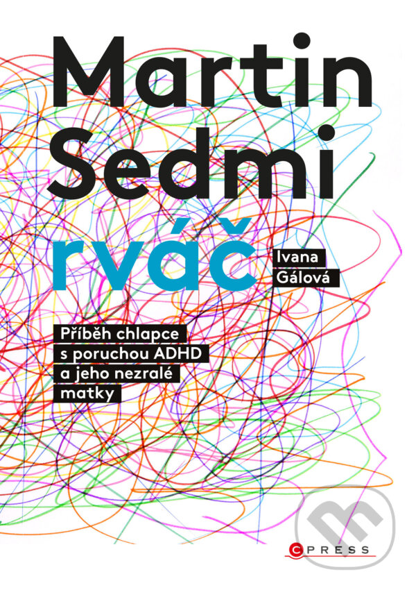 E-kniha: Martin Sedmirváč (Ivana Gálová). CPRESS, 2024 E-kniha: Martin Sedmirváč (Ivana Gálová). CPRESS, 2024
