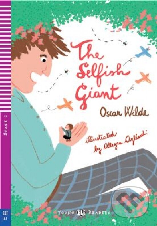 Kniha: The Selfish Giant (Oscar Wilde). Eli Kniha: The Selfish Giant (Oscar Wilde). Eli