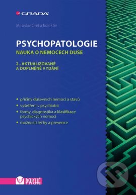 Kniha: Psychopatologie (Miroslav Orel a kolektív). Grada, 2016 Kniha: Psychopatologie (Miroslav Orel a kolektív). Grada, 2016