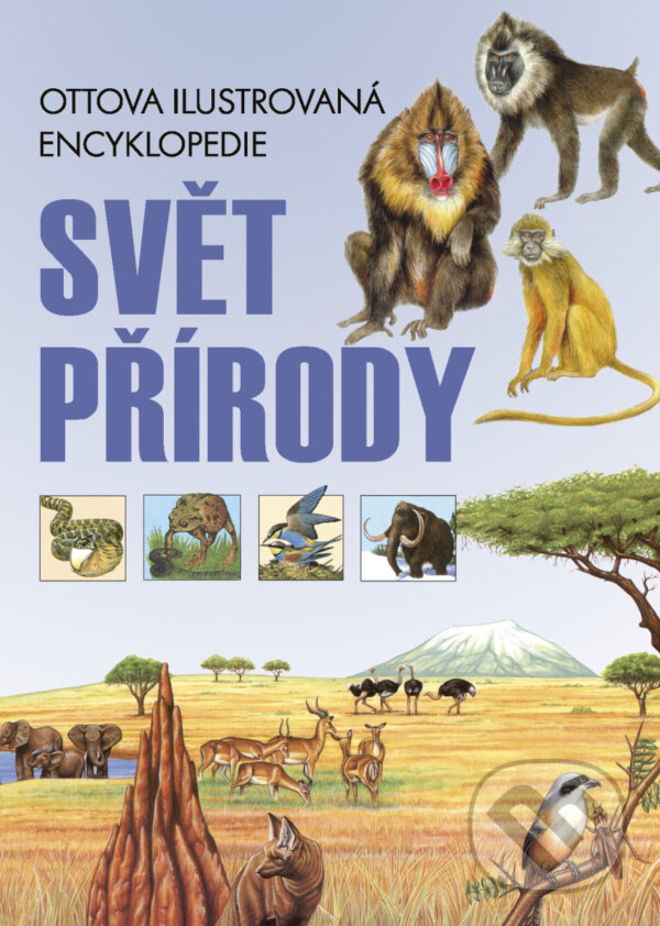 Kniha: Svět přírody (Ottovo nakladatelství). Ottovo nakladatelství, 2016 Kniha: Svět přírody (Ottovo nakladatelství). Ottovo nakladatelství, 2016