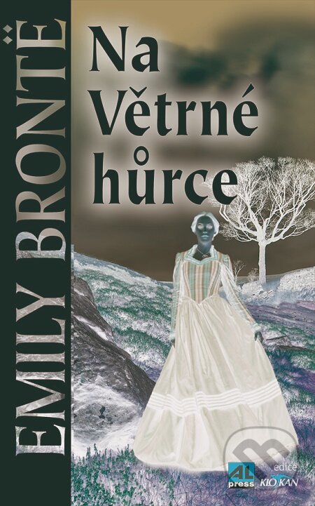 Na Větrné hůrce - Emily Brontë, Alpress, 2016