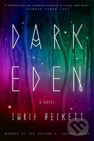Kniha: Dark Eden (Chris Beckett). Atlantic Books, 2014 Kniha: Dark Eden (Chris Beckett). Atlantic Books, 2014