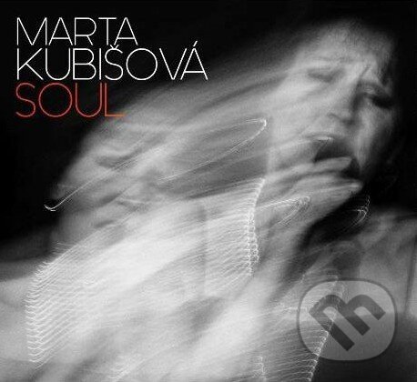 Hudební CD: Marta Kubišová: Soul (Hudobné albumy). Hudobné albumy, 2016 Hudební CD: Marta Kubišová: Soul (Hudobné albumy). Hudobné albumy, 2016
