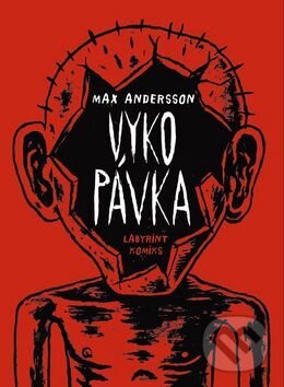 Kniha: Vykopávka (Max Andersson). Labyrint, 2016 Kniha: Vykopávka (Max Andersson). Labyrint, 2016