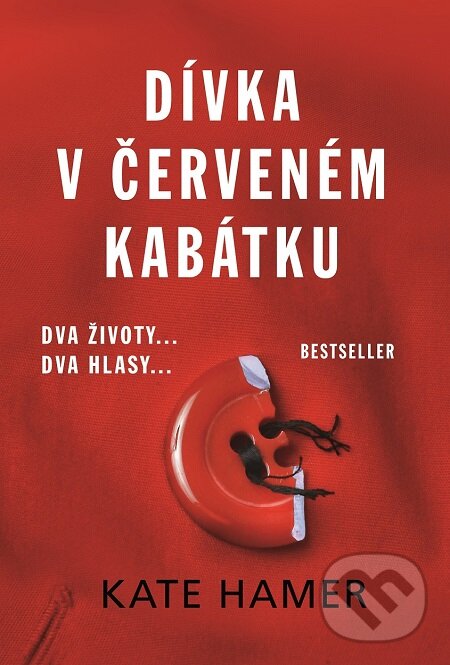 E-kniha: Dívka v červeném kabátku (Kate Hamer). Baronet, 2016 E-kniha: Dívka v červeném kabátku (Kate Hamer). Baronet, 2016