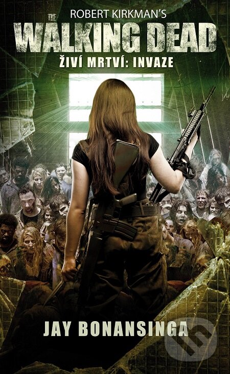 E-kniha: Walking Dead - Živí mrtví 6 (Jay Bonansinga). Baronet, 2016 E-kniha: Walking Dead - Živí mrtví 6 (Jay Bonansinga). Baronet, 2016