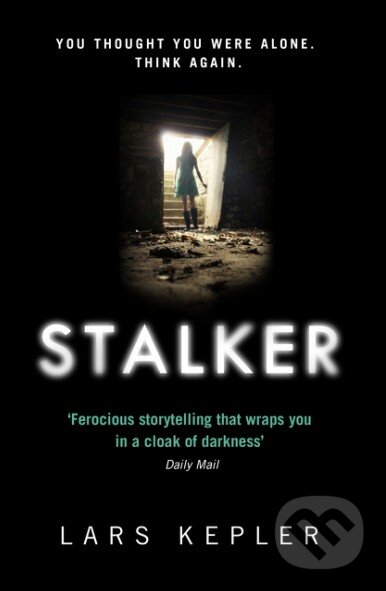 Kniha: Stalker (Lars Kepler). HarperCollins, 2016 Kniha: Stalker (Lars Kepler). HarperCollins, 2016