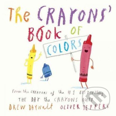 Kniha: The Crayons' Book of Colors (Drew Daywalt a Oliver Jeffers). Grosset & Dunlap, 2016 Kniha: The Crayons' Book of Colors (Drew Daywalt a Oliver Jeffers). Grosset & Dunlap, 2016