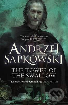Kniha: The Tower of the Swallow (Andrzej Sapkowski). Gollancz, 2016 Kniha: The Tower of the Swallow (Andrzej Sapkowski). Gollancz, 2016