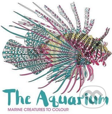 Kniha: The Aquarium (Richard Merritt a Claire Scully). Michael O'Mara Books Ltd, 2016 Kniha: The Aquarium (Richard Merritt a Claire Scully). Michael O'Mara Books Ltd, 2016