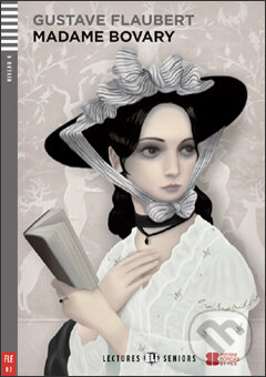 Kniha: Madame Bovary (Gustave Flaubert a Monique Blondel). Eli, 2011 Kniha: Madame Bovary (Gustave Flaubert a Monique Blondel). Eli, 2011