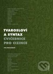 Kniha: Tvarosloví a syntax (Jitka Dřevojánková). Karolinum, 2016 Kniha: Tvarosloví a syntax (Jitka Dřevojánková). Karolinum, 2016