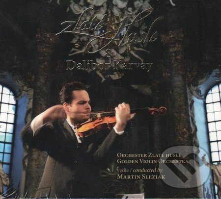Hudební CD: Zlaté husle & Dalibor Karvay (Hudobné albumy). Hudobné albumy, 2016 Hudební CD: Zlaté husle & Dalibor Karvay (Hudobné albumy). Hudobné albumy, 2016