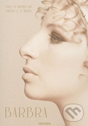 Kniha: Barbra Streisand (Lawrence Schiller, Nina Wiener, Steve Schapiro a kolektiv). Taschen, 2016 Kniha: Barbra Streisand (Lawrence Schiller, Nina Wiener, Steve Schapiro a kolektiv). Taschen, 2016