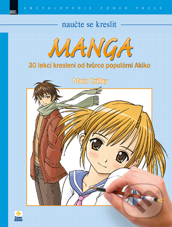 Kniha: Naučte se kreslit – MANGA (Mark Crilley). Zoner Press, 2016 Kniha: Naučte se kreslit – MANGA (Mark Crilley). Zoner Press, 2016