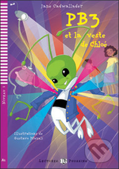 Kniha: PB3 et la veste de Chloé (Jane Cadwallader). Eli, 2010 Kniha: PB3 et la veste de Chloé (Jane Cadwallader). Eli, 2010