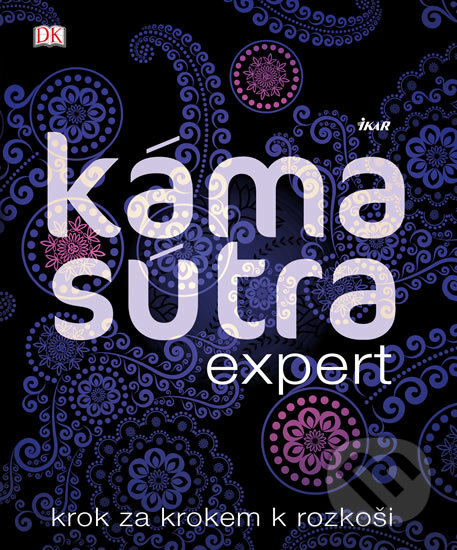 Kniha: Kámasútra expert (Ikar CZ). Ikar CZ, 2016 Kniha: Kámasútra expert (Ikar CZ). Ikar CZ, 2016