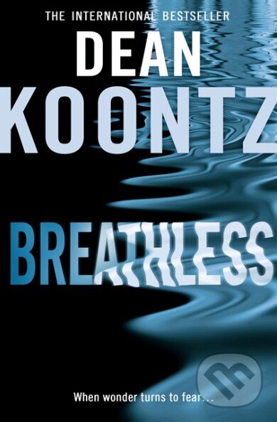 Kniha: Breathless (Dean Koontz). HarperCollins, 2011 Kniha: Breathless (Dean Koontz). HarperCollins, 2011