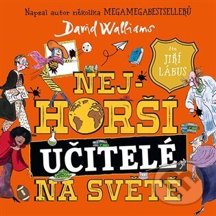 Audiokniha: Nejhorší učitelé na světě (David Walliams). Tympanum, 2024 Audiokniha: Nejhorší učitelé na světě (David Walliams). Tympanum, 2024