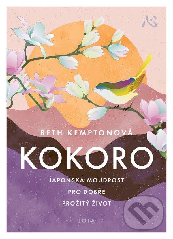 Kniha: Kokoro (Beth Kempton). Jota, 2024 Kniha: Kokoro (Beth Kempton). Jota, 2024