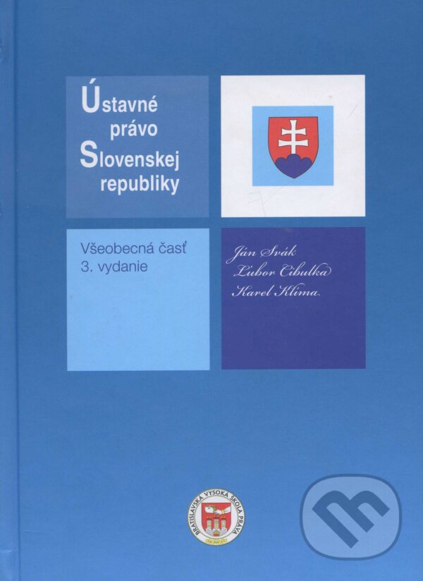 Kniha: Ústavné právo Slovenskej republiky Všeobecná časť (Ján Svák). Eurokódex, 2009 Kniha: Ústavné právo Slovenskej republiky Všeobecná časť (Ján Svák). Eurokódex, 2009