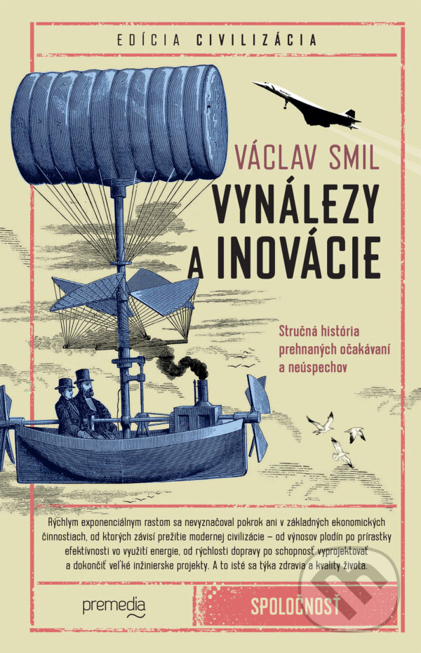 E-kniha: Vynálezy a inovácie (Václav Smil). Premedia, 2024 E-kniha: Vynálezy a inovácie (Václav Smil). Premedia, 2024