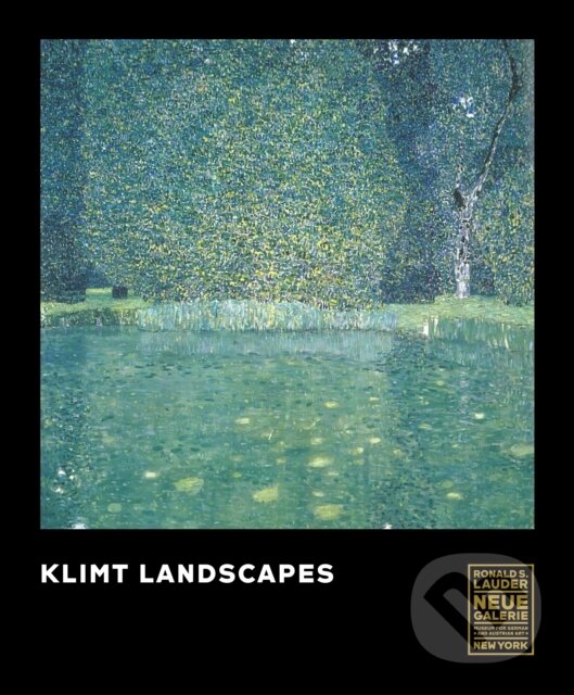 Kniha: Klimt Landscapes (Janis Staggs). Prestel, 2024 Kniha: Klimt Landscapes (Janis Staggs). Prestel, 2024