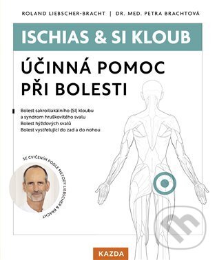 Kniha: Ischias & SI kloub (Roland Liebscher-Bracht). Nakladatelství KAZDA, 2024 Kniha: Ischias & SI kloub (Roland Liebscher-Bracht). Nakladatelství KAZDA, 2024