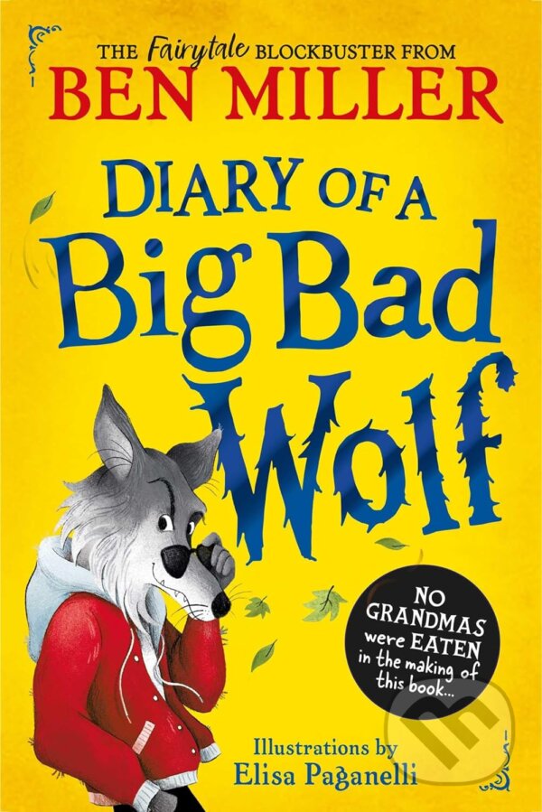 Kniha: Diary Of A Big Bad Wolf (Ben Miller). Simon & Schuster, 2024 Kniha: Diary Of A Big Bad Wolf (Ben Miller). Simon & Schuster, 2024
