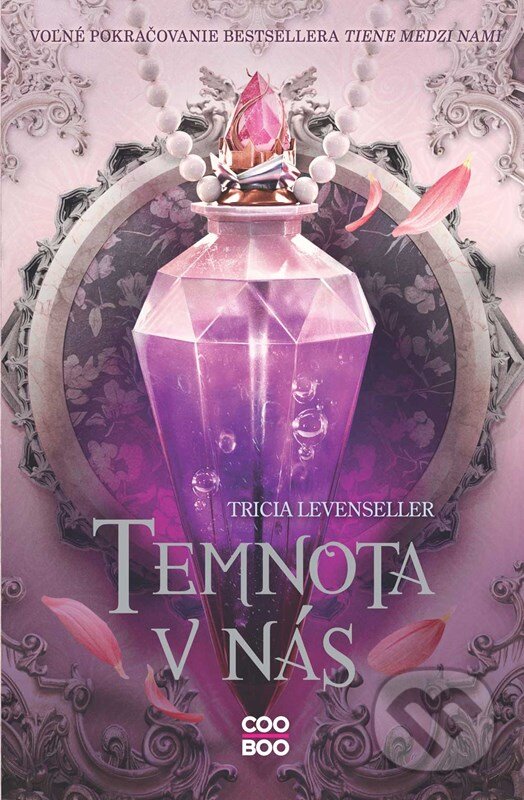 Kniha: Temnota v nás (Tricia Levenseller). CooBoo SK, 2025 Kniha: Temnota v nás (Tricia Levenseller). CooBoo SK, 2025