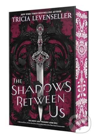 Kniha: The Shadows Between Us (Tricia Levenseller). Feiwel and Friends, 2024 Kniha: The Shadows Between Us (Tricia Levenseller). Feiwel and Friends, 2024